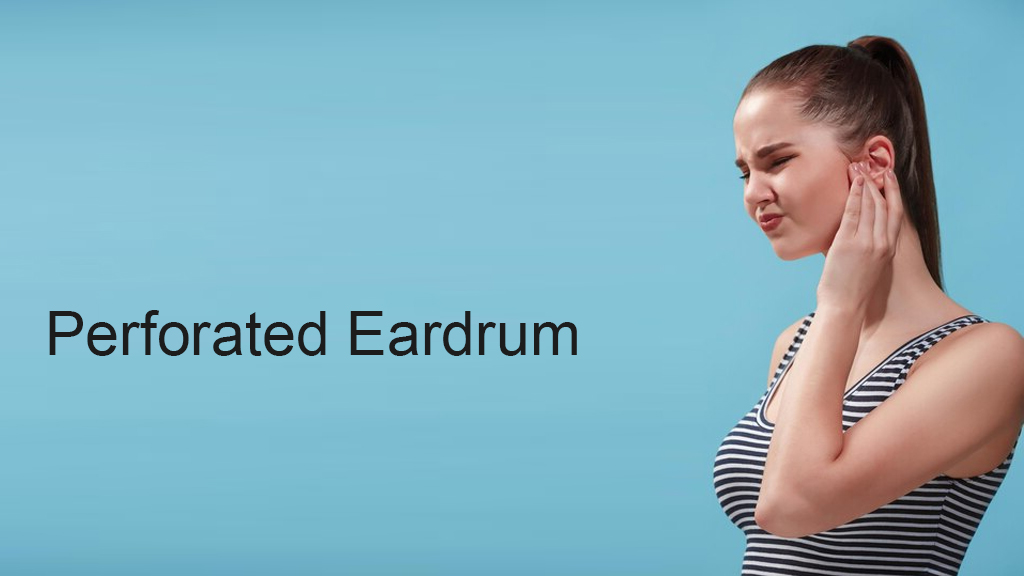 Perforated Eardrum